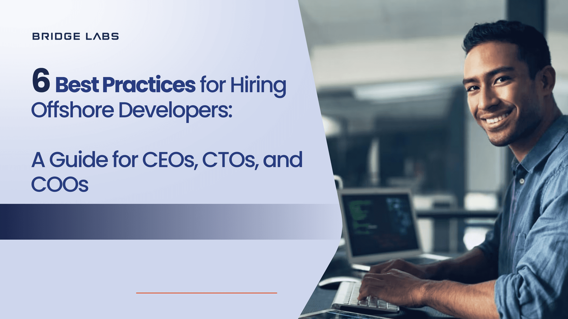 6 Best Practices for Hiring Offshore Developers: A Guide for CEOs, CTOs, and COOs