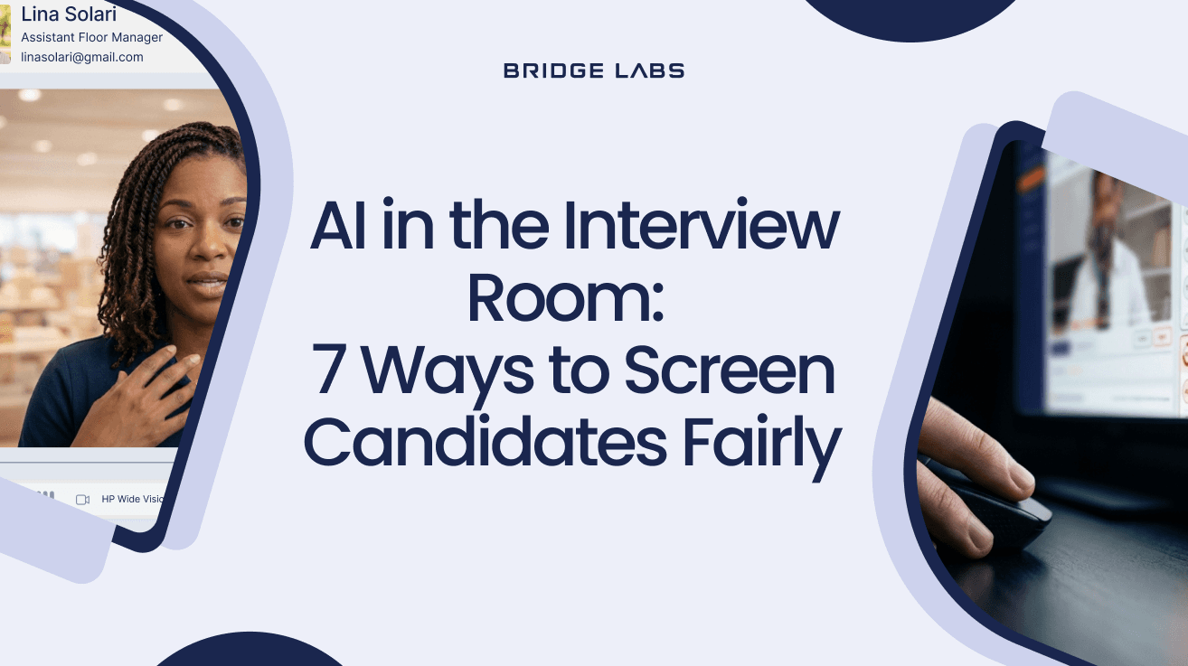 AI in the Interview Room: 7 Ways to Screen Candidates Fairly