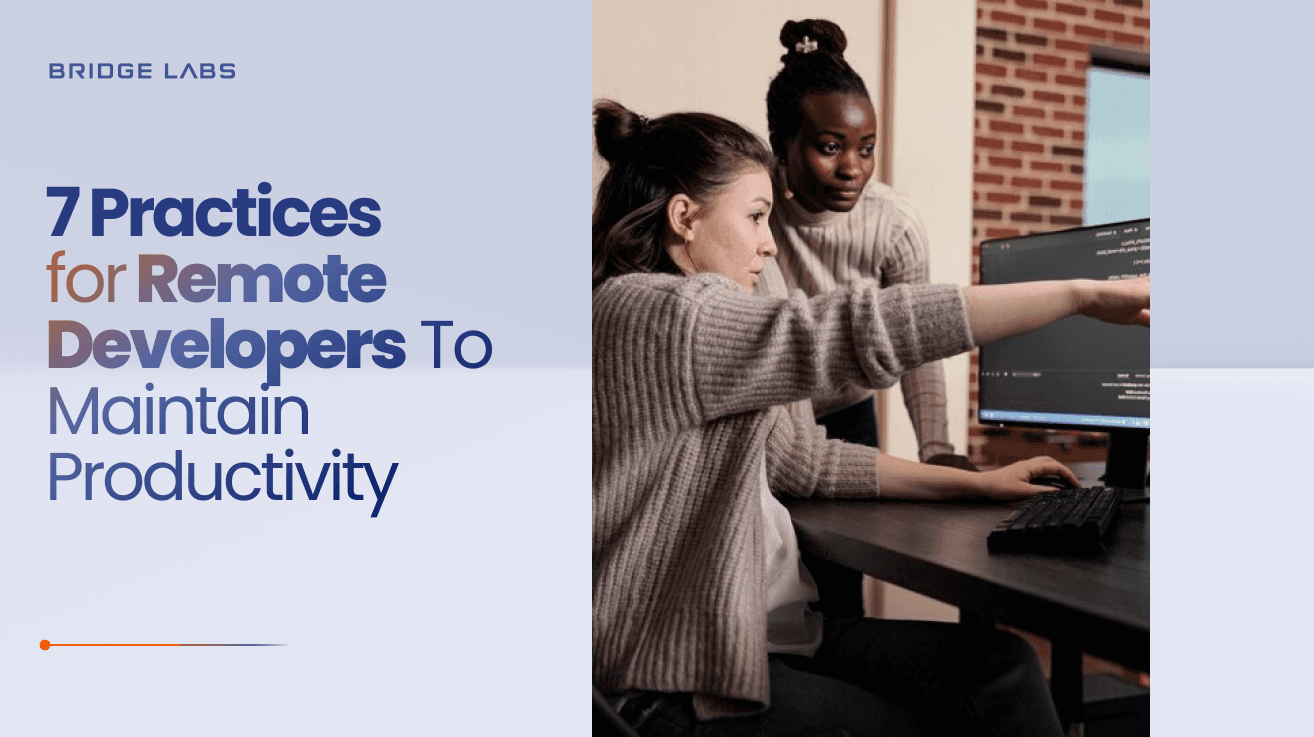 7 Practices for developers working Remotely to Maintain High Productivity _ Blog Cover