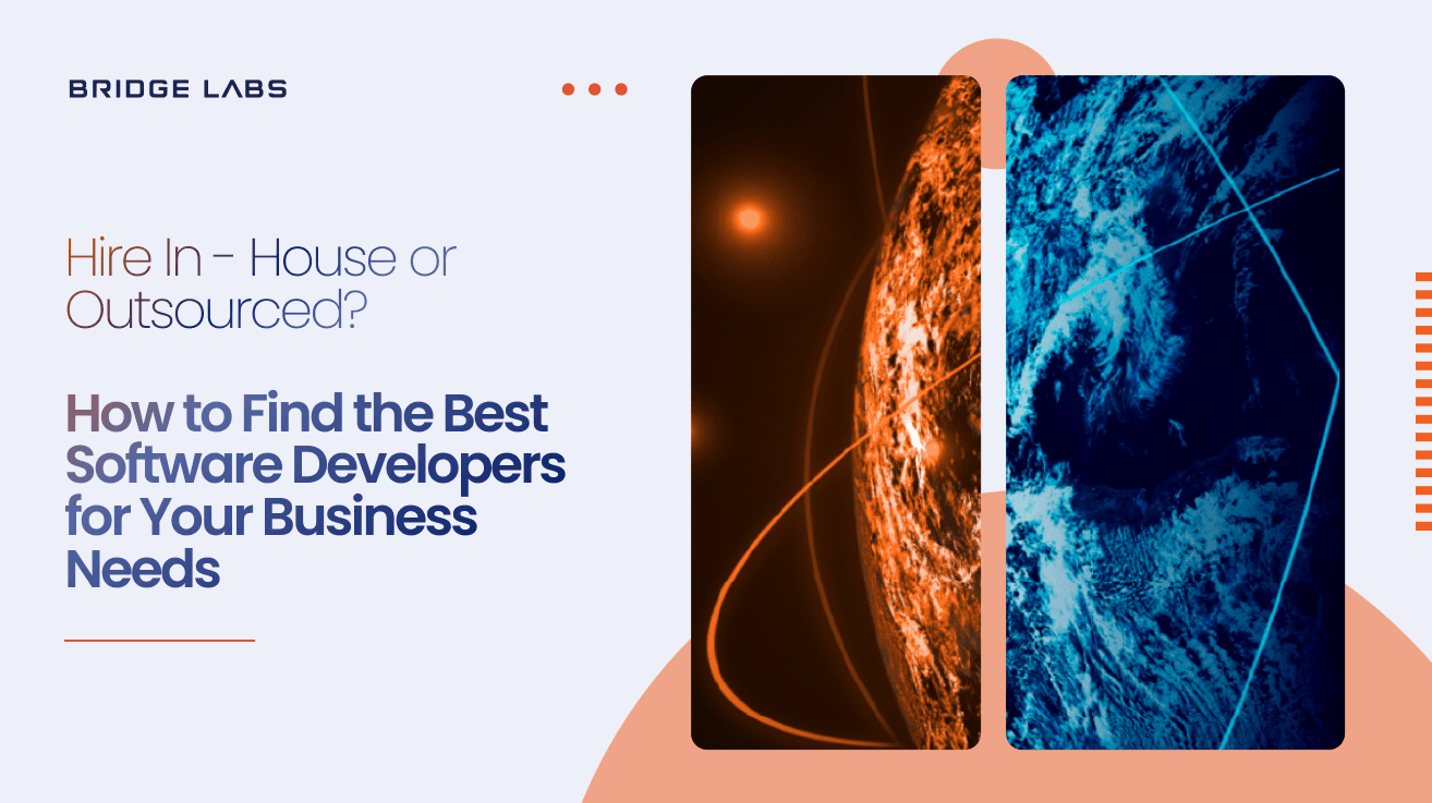 How to Find the Best Software Developers for Your Business Needs